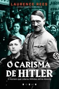 Hitler desmascarado por especialista sobre nazis e Segunda Guerra Mundial