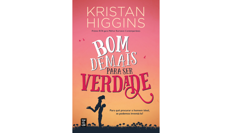 A história de um namorado “Bom Demais Para Ser Verdade”